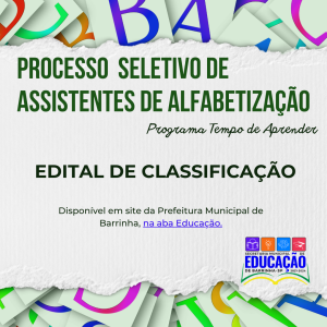Read more about the article Edital de Classificação – Processo seletivo simplificado de Assistentes de Alfabetização para atuarem no Programa Tempo de Aprender