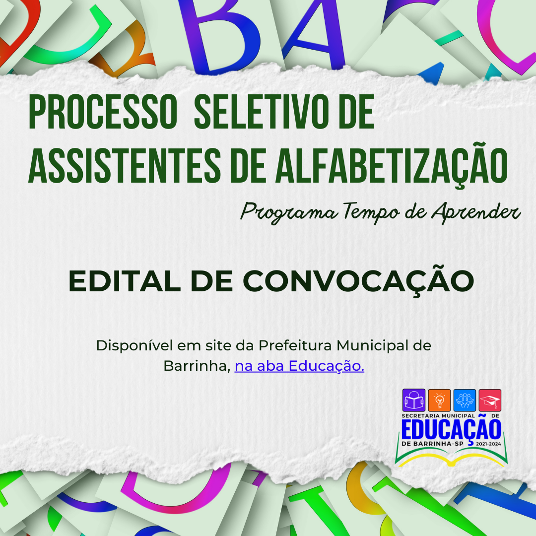 Read more about the article 2º Edital de Convocação – Processo seletivo simplificado de Assistentes de Alfabetização para atuarem no Programa Tempo de Aprender