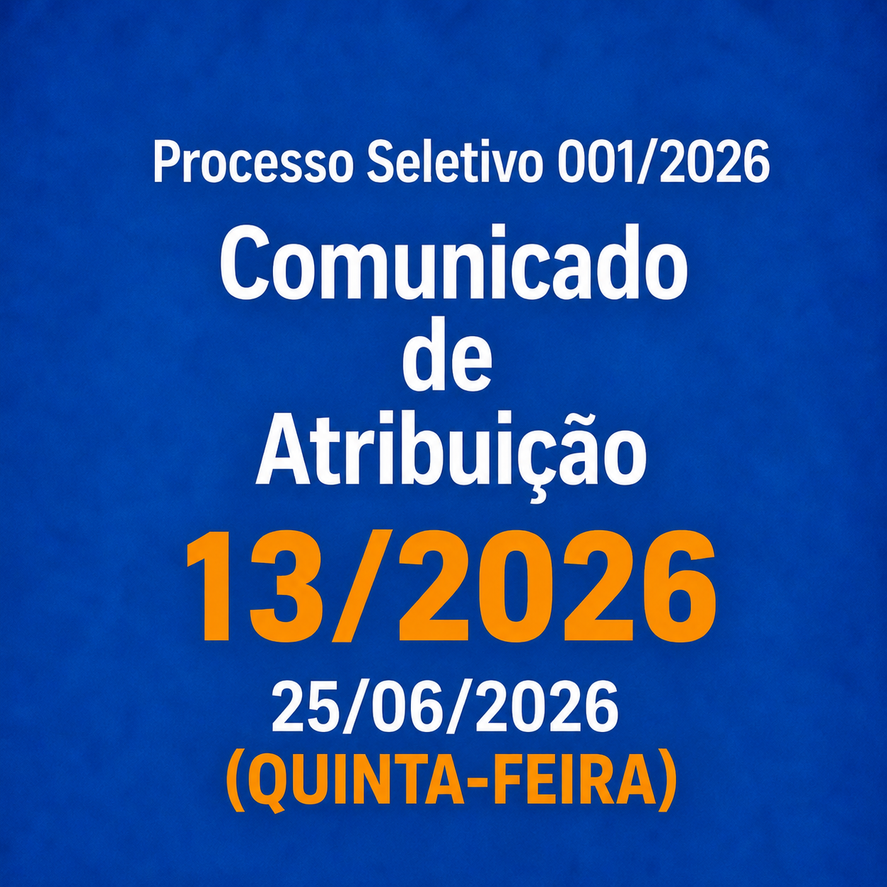 You are currently viewing COMUNICADO DE ATRIBUIÇÃO 13-2026
