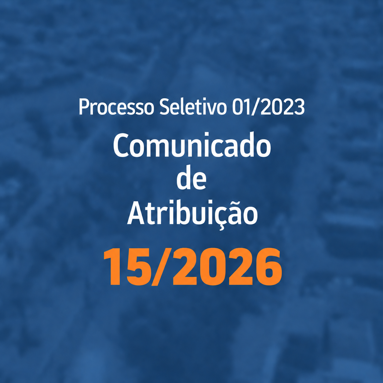You are currently viewing COMUNICADO DE ATRIBUIÇÃO 15/2026