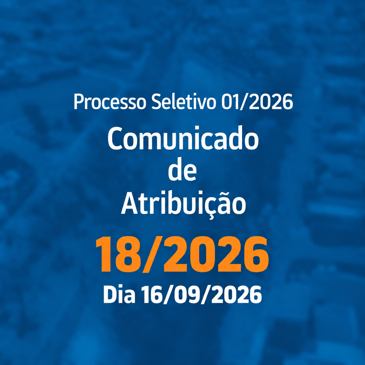 You are currently viewing COMUNICADO DE ATRIBUIÇÃO 18/2026